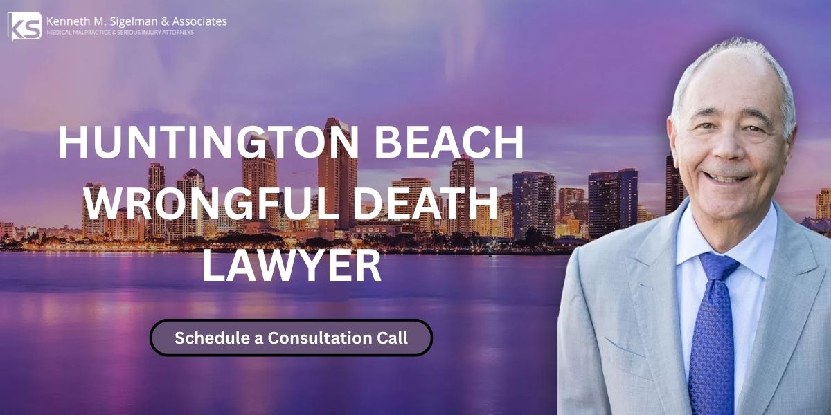 Huntington Beach Wrongful Death Lawyer