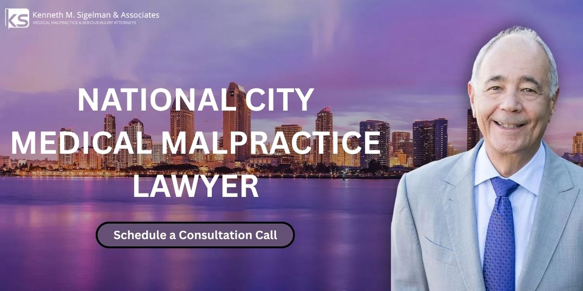 National City Medical Malpractice Lawyer