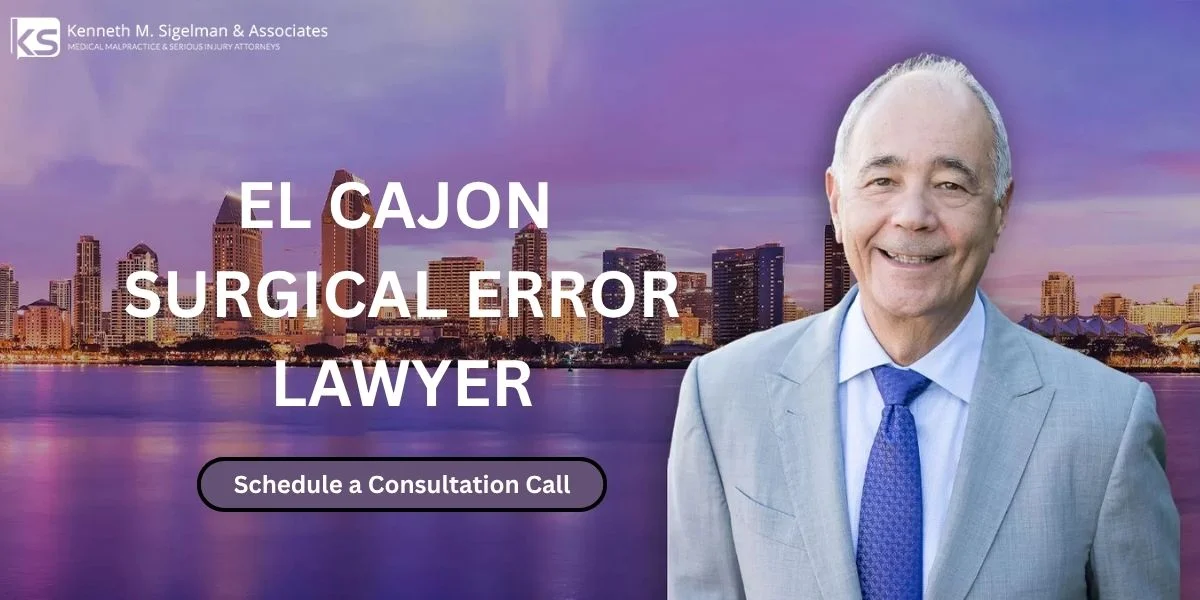 El Cajon Surgical Error Lawyer El Cajon Surgical Error Lawyer