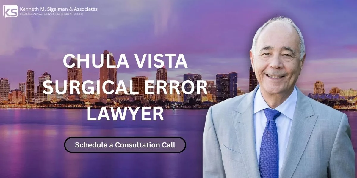 Best Chula Vista Surgical Error Lawyer